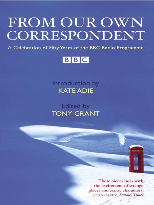 Title details for From Our Own Correspondent by Tony Grant - Available